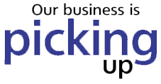 our business is picking up